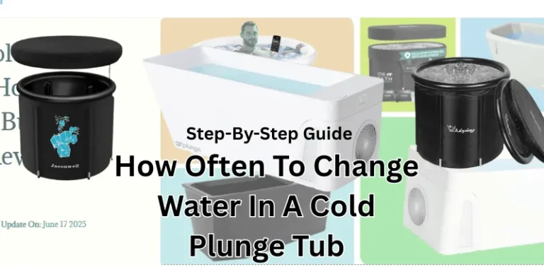 How Often To Change Water In A Cold Plunge Tub Step-By-Step